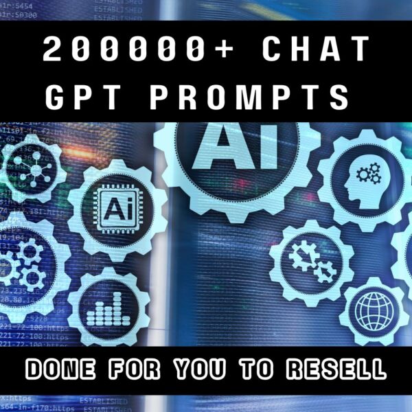 200,000+ ChatGPT Prompts with Master Resale Rights (MRR) – Ultimate AI-Powered Resource